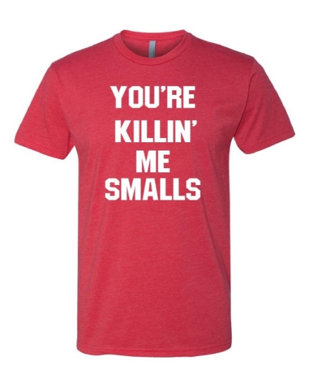 Picture of You're Killing Me Smalls T-shirt